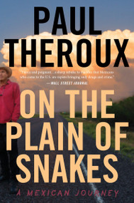 On The Plain Of Snakes (A Mexican Journey) - 9780358362791 by Paul Theroux, 9780358362791