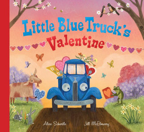 Little Blue Truck's Valentine by Alice Schertle, Jill McElmurry, 9780358272441