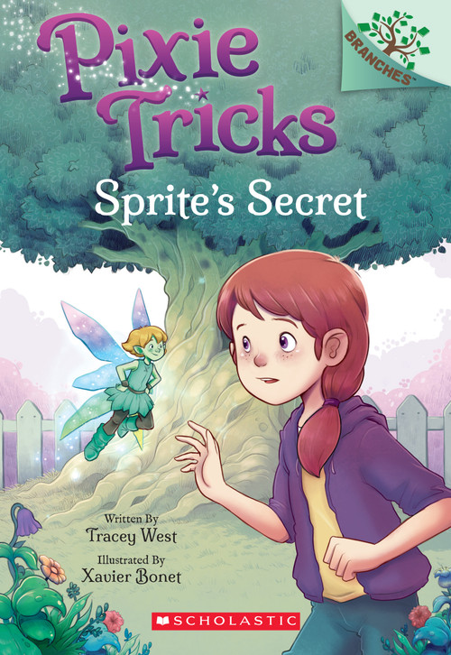 Sprite's Secret: A Branches Book (Pixie Tricks #1) by Tracey West, Xavier Bonet, 9781338627787