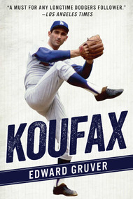 Koufax - 9781493049325 by Edward Gruver, 9781493049325