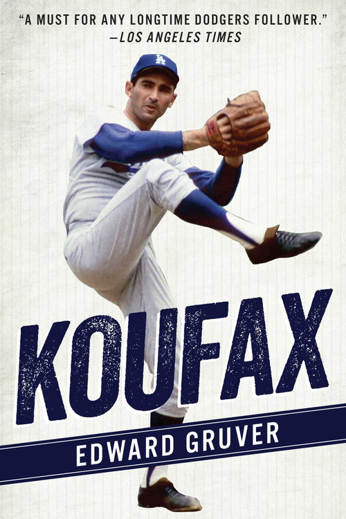 Koufax - 9781493049325 by Edward Gruver, 9781493049325