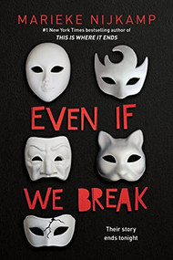 Even If We Break by Marieke Nijkamp, 9781492636113