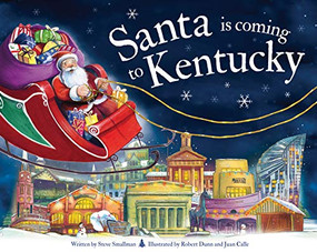 Santa Is Coming to Kentucky by Steve Smallman, Robert Dunn, 9781728200668