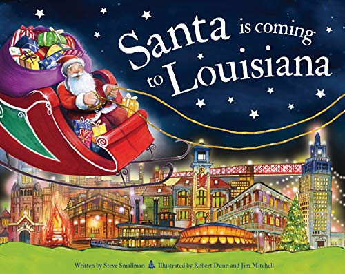 Santa Is Coming to Louisiana by Steve Smallman, Robert Dunn, 9781728200675