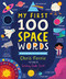 My First 100 Space Words by Chris Ferrie, Lindsay Dale-Scott, 9781728220376