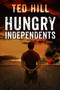 Hungry Independents by Ted Hill, 9781618683182