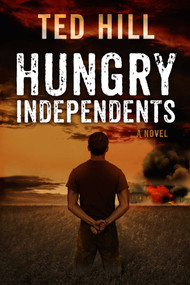 Hungry Independents by Ted Hill, 9781618683182