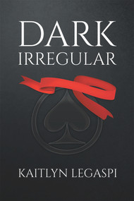 Dark Irregular by Kaitlyn Legaspi, 9781393779681