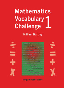 Mathematics Vocabulary Challenge One (36 Blackline Worksheets ages 5-7) by William Hartley, 9781899618903