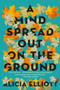 A Mind Spread Out on the Ground by Alicia Elliott, 9781612198668