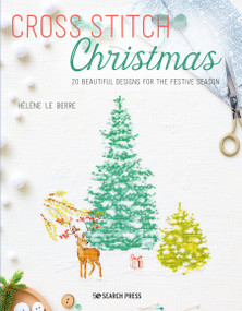 Cross Stitch Christmas (20 beautiful designs for the festive season) by Hélène Le Berre, 9781782218128