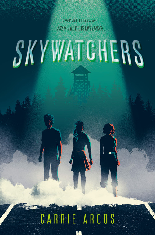 Skywatchers by Carrie Arcos, 9781984812292