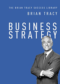 Business Strategy by Brian Tracy, 9781400222117