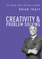 Creativity and   Problem Solving by Brian Tracy, 9781400222131