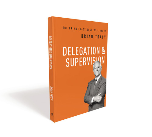 Delegation and   Supervision by Brian Tracy, 9781400222148
