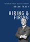Hiring and   Firing by Brian Tracy, 9781400222155
