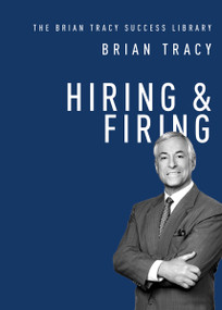 Hiring and   Firing by Brian Tracy, 9781400222155