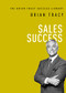Sales Success by Brian Tracy, 9781400222285