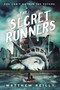 The Secret Runners - 9780593125786 by Matthew Reilly, 9780593125786