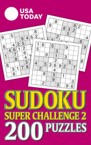 USA TODAY Sudoku Super Challenge 2 (200 Puzzles) by USA TODAY, 9781524860356