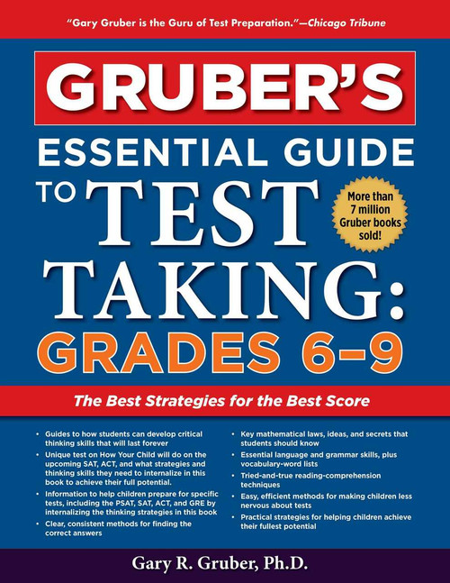 Gruber's Essential Guide to Test Taking: Grades 6-9 by Gary Gruber, 9781510754287