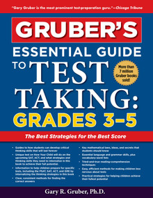 Gruber's Essential Guide to Test Taking: Grades 3-5 by Gary Gruber, 9781510754263