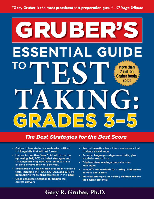 Gruber's Essential Guide to Test Taking: Grades 3-5 by Gary Gruber, 9781510754263