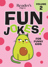 Reader's Digest Fun Jokes for Funny Kids Vol. 2 by Reader's Digest, 9781621454519