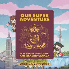 Our Super Adventure Travelogue Collection (America and Canada) by Sarah Graley, Stef Purenins, 9781620106778