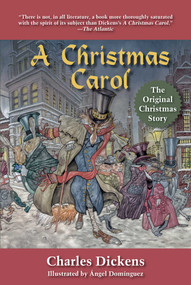 A Christmas Carol (The Original Christmas Story) by Charles Dickens, Ángel Domínguez, 9781631584534