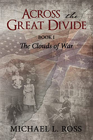 Across the Great Divide (Book 1 The Clouds of War) - 9781595559340 by Michael Ross, 9781595559340