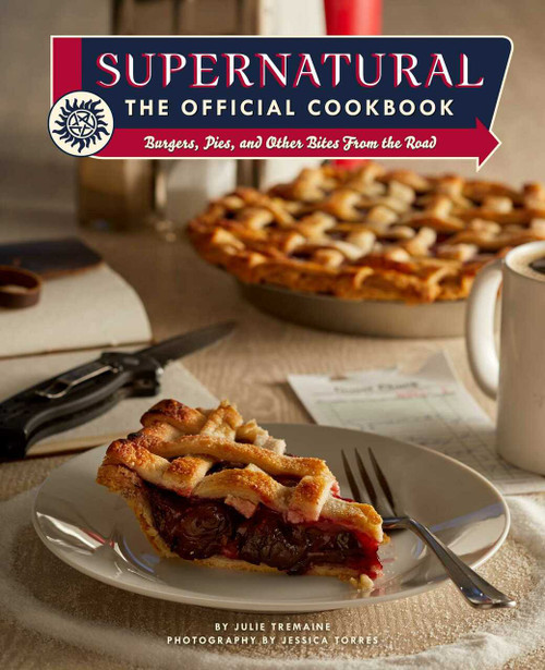 Supernatural: The Official Cookbook (Burgers, Pies, and Other Bites from the Road) by Julie  Tremaine, Jessica  Torres, 9781683837459