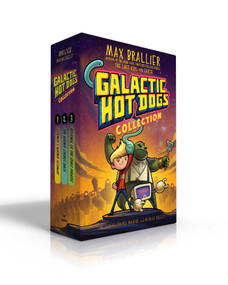 Galactic Hot Dogs Collection (Boxed Set) (Cosmoe's Wiener Getaway; The Wiener Strikes Back; Revenge of the Space Pirates) by Max Brallier, Rachel Maguire, Nichole Kelley, 9781534478121