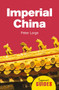 Imperial China (A Beginner's Guide) by Peter Lorge, 9781786075789