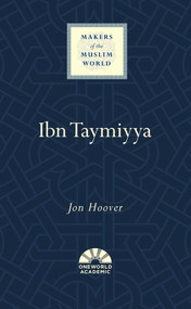 Ibn Taymiyya by Jon Hoover, 9781786076892