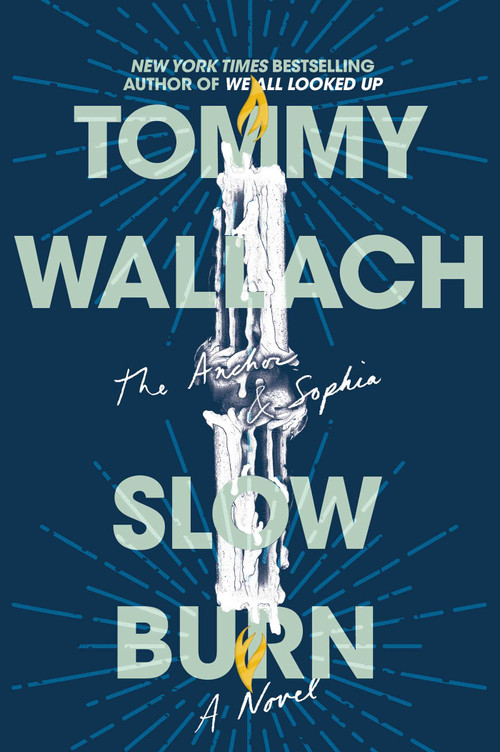 Slow Burn - 9781481468428 by Tommy Wallach, 9781481468428