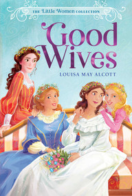 Good Wives - 9781534462496 by Louisa May Alcott, 9781534462496
