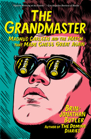 The Grandmaster (Magnus Carlsen and the Match That Made Chess Great Again) - 9781501172618 by Brin-Jonathan Butler