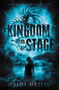 A Kingdom for a Stage - 9780062651983 by Heidi Heilig, 9780062651983
