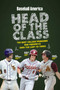 Baseball America's Head of the Class by The editors at Baseball America, 9781932391886