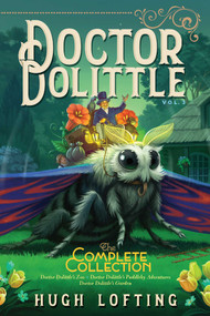 Doctor Dolittle The Complete Collection, Vol. 3 - 9781534448964 by Hugh Lofting, Hugh Lofting, 9781534448964