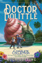 Doctor Dolittle The Complete Collection, Vol. 1 (The Voyages of Doctor Dolittle; The Story of Doctor Dolittle; Doctor Dolittle's Post Office) by Hugh Lofting, Hugh Lofting, 9781534448919