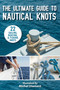 The Ultimate Guide to Nautical Knots by Skyhorse Publishing, Michel Diament, Andy Jones Berasaluce, 9781510759275