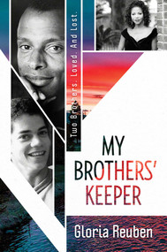 My Brothers' Keeper (Two Brothers. Loved. And Lost.) by Gloria Reuben, 9781642934106