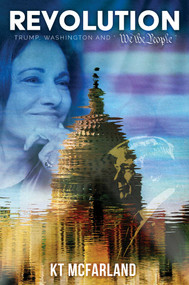 Revolution (Trump, Washington and "We the People") by KT McFarland, 9781642934045
