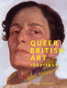 Queer British Art (1867-1967) by Clare Barlow, 9781849764520