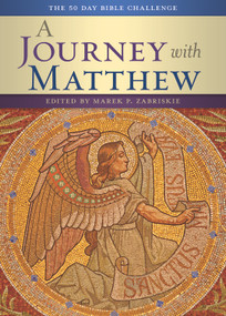A Journey With Matthew (The 50 Day Bible Challenge) by Marek Zabriskie, 9780880283830