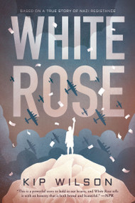 White Rose - 9780358376699 by Kip Wilson, 9780358376699