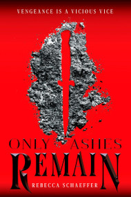Only Ashes Remain - 9780358348948 by Rebecca Schaeffer, 9780358348948