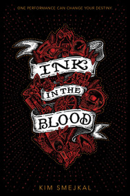 Ink in the Blood - 9780358348931 by Kim Smejkal, 9780358348931